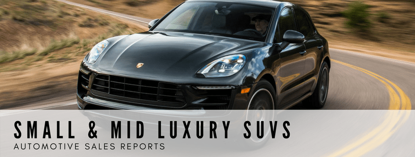 Small & Midsize Luxury SUVs & Crossovers Sales